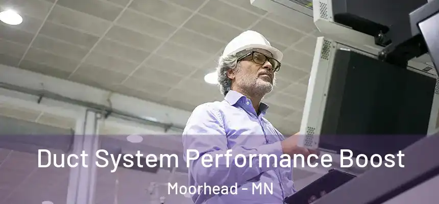  Duct System Performance Boost Moorhead - MN